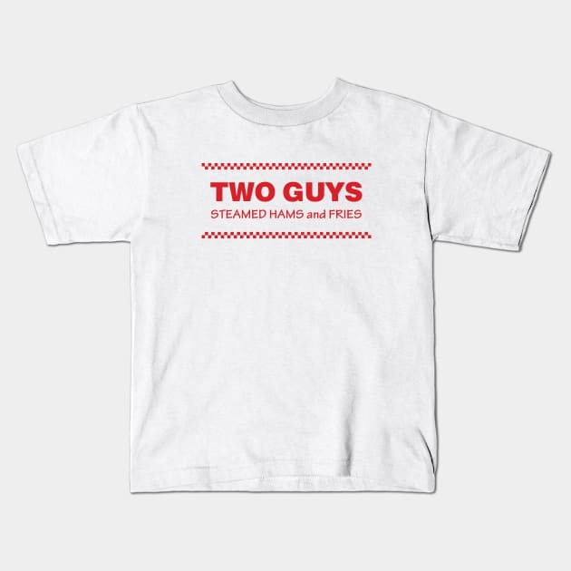 Two Guys Steamed Hams and Fries Kids T-Shirt by Roufxis